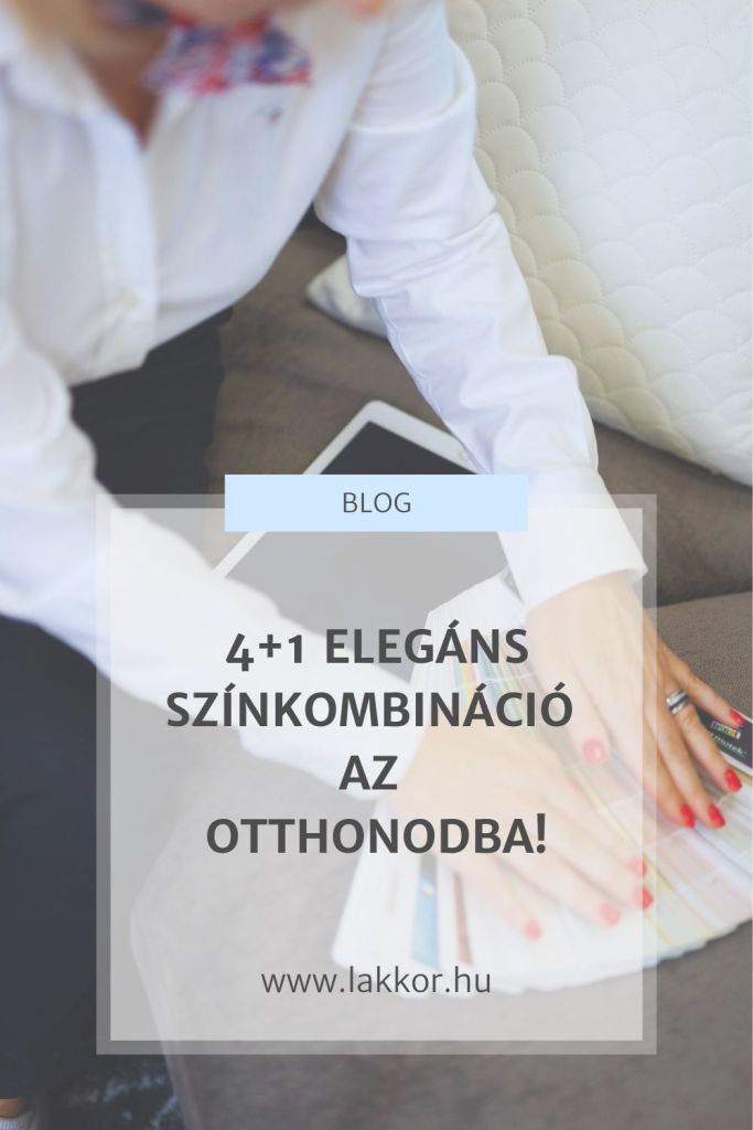 4+1 elegáns színkombináció az&nbsp;otthonodba