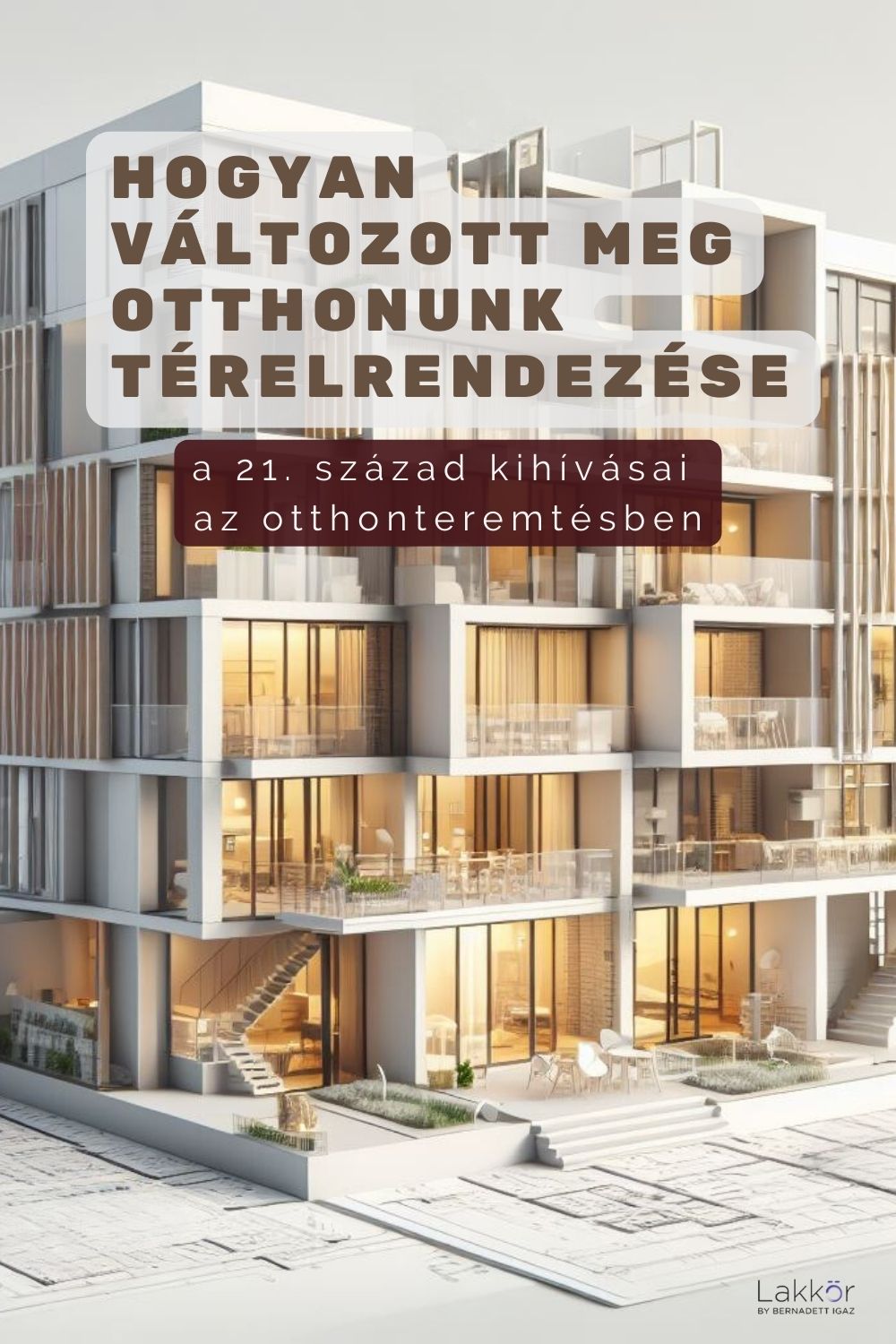 Hogyan változott meg otthonunk térelrendezése napjainkban