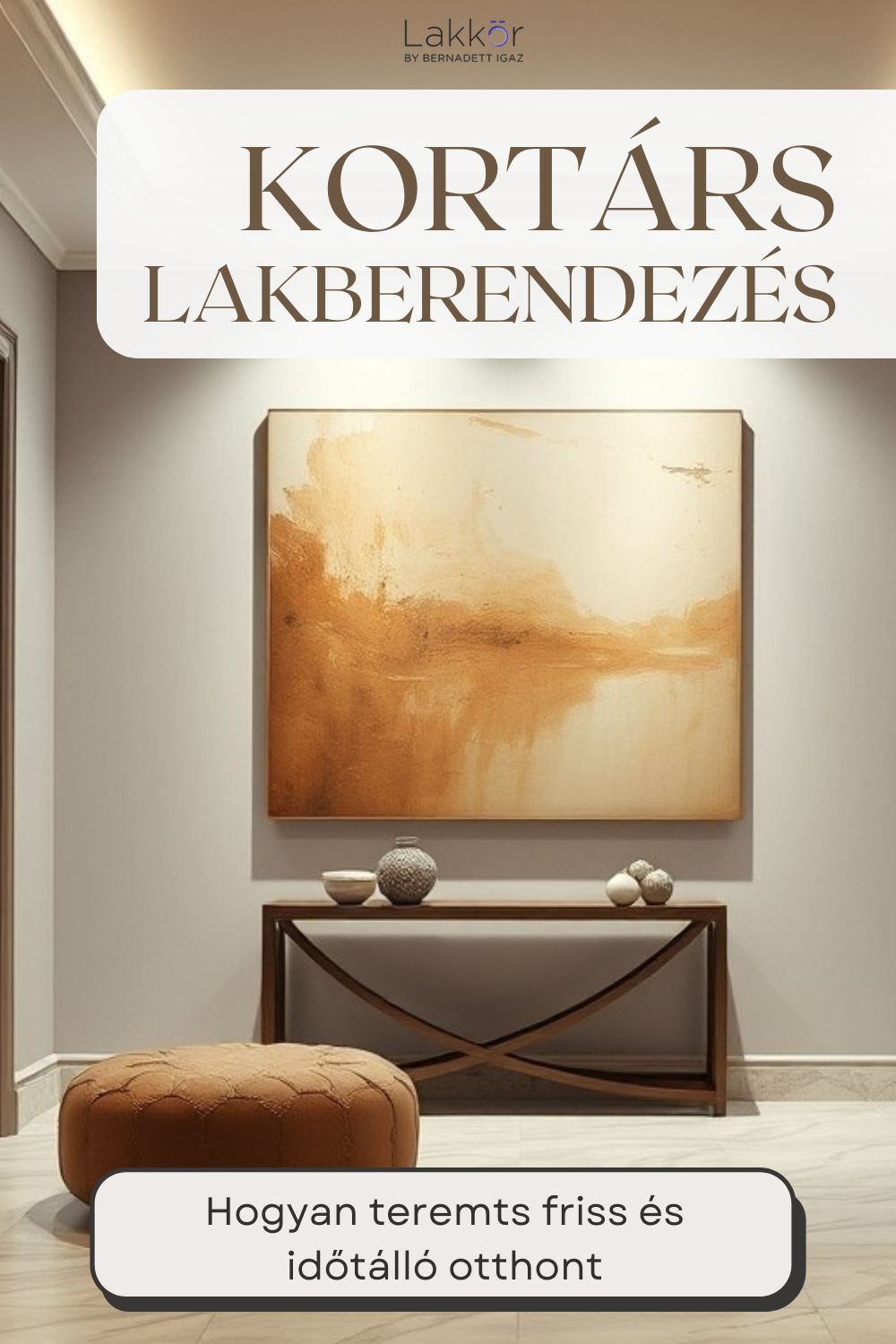 Kortárs lakberendezés: Hogyan teremts friss és időtálló otthont?