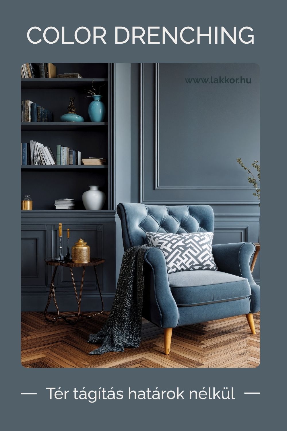 Tér tágítás határok nélkül, azaz miért imádja a Color Drenchinget egy kis lakás és egy polgári otthon is?